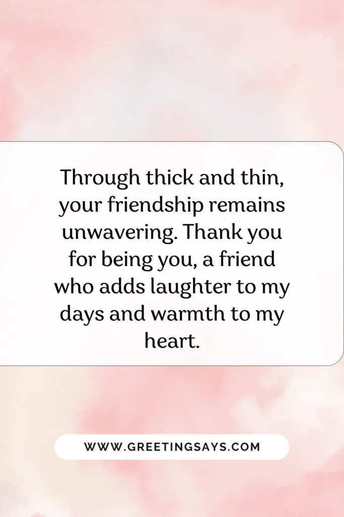 ‘Thank You For Being You’ Friend Sentiments