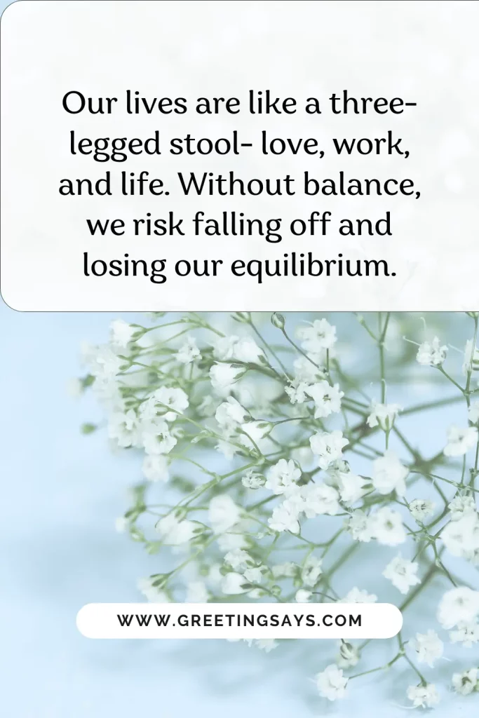 Best Balance Quotes About Love, Work, And Life