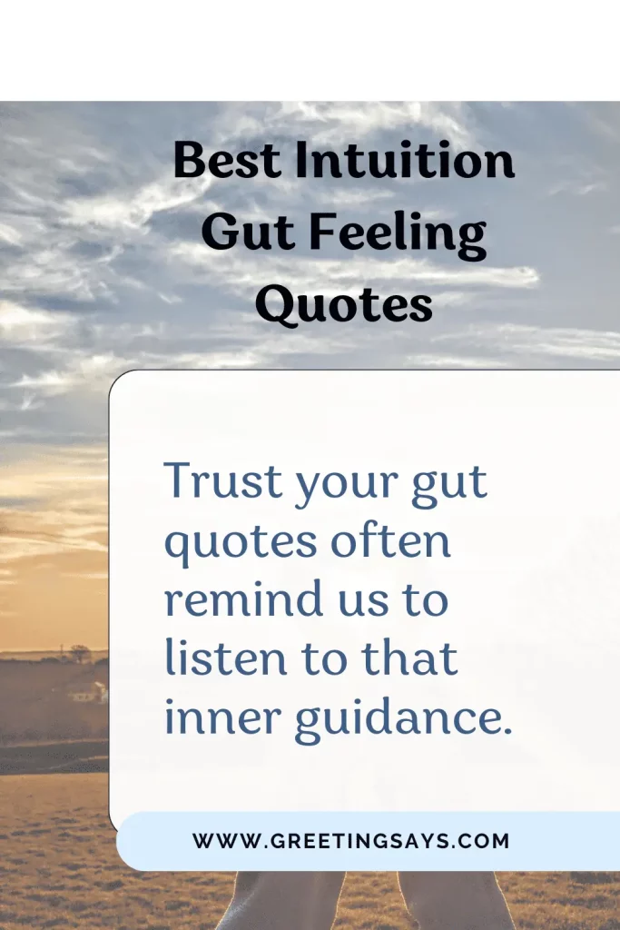 55 Impressive Trust Your Gut Quotes And Sayings Greeting Says 55 Impressive Trust Your Gut Quotes And Sayings Greeting Says