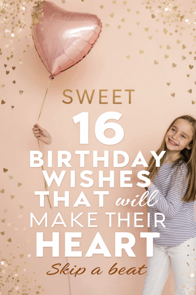 Best Sweet 16 Birthday Wishes for a Memorable Day