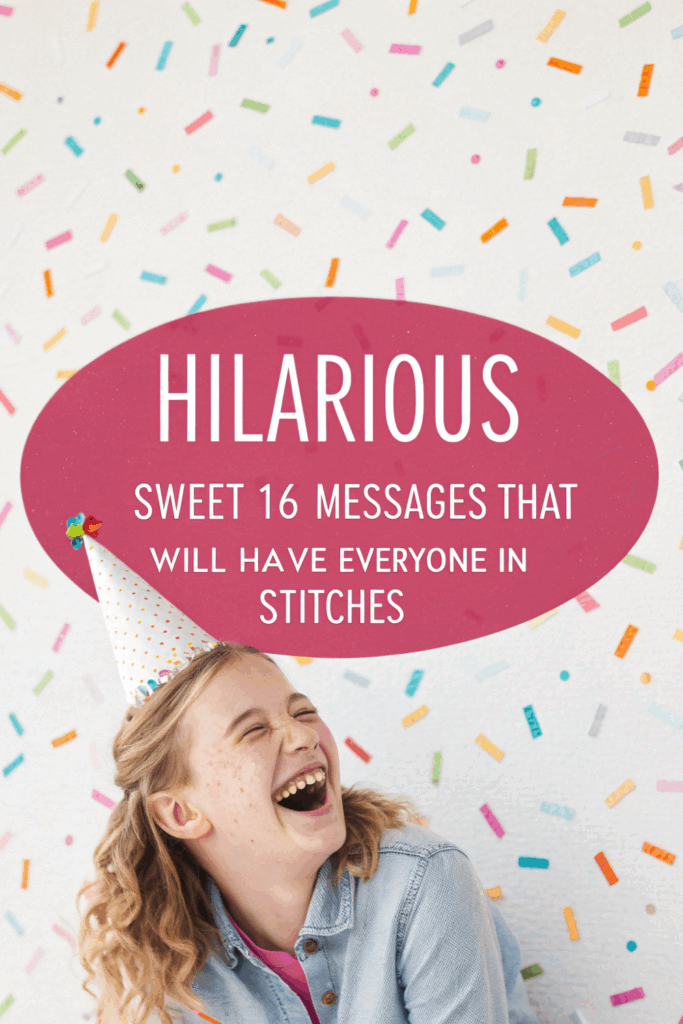 Funny Sweet 16 Messages to Make Them Smile