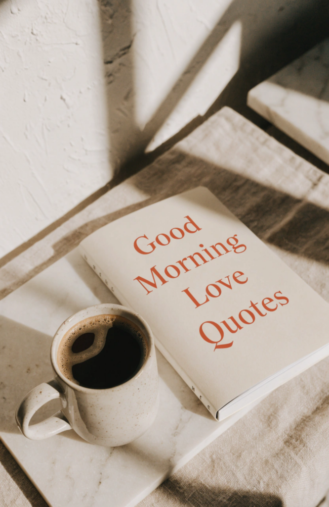 Good Morning Love Quotes
