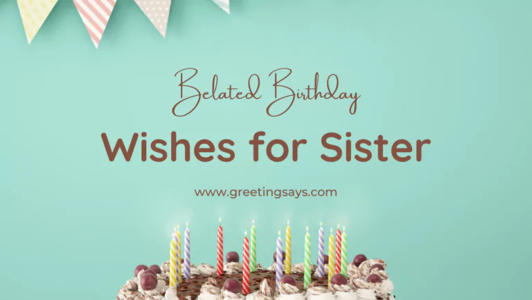 Belated Birthday Wishes for sister