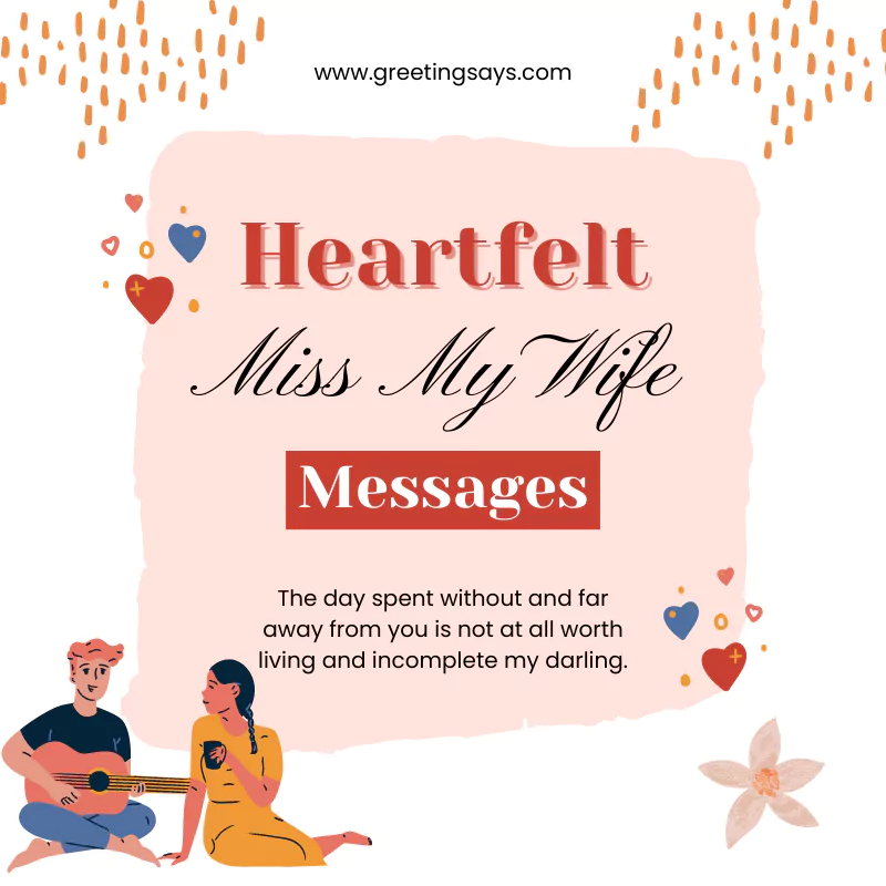 Heartfelt Miss My Wife Messages