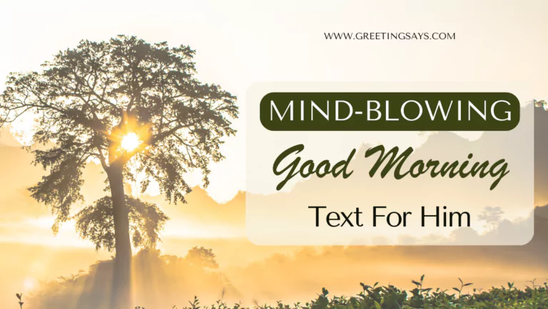 Mind-Blowing Good Morning Text For Him