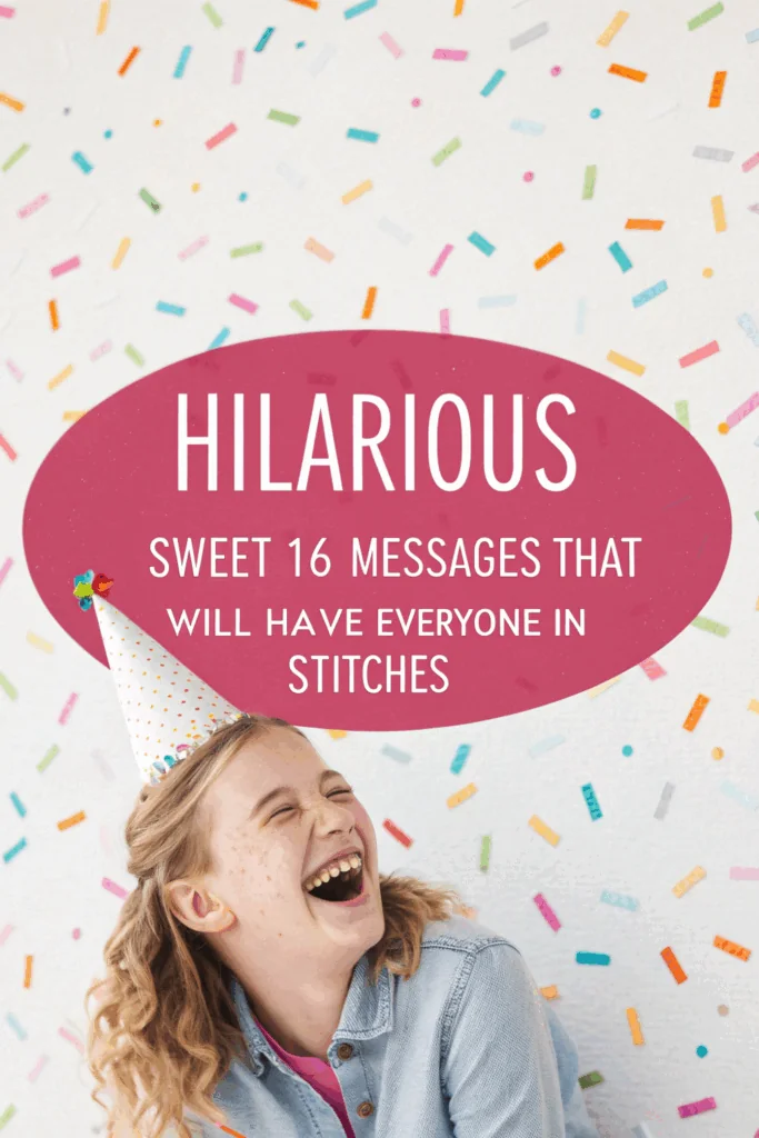Funny Sweet 16 Messages to Make Them Smile